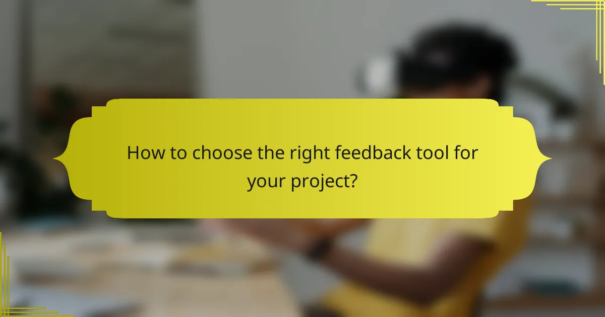 How to choose the right feedback tool for your project?
